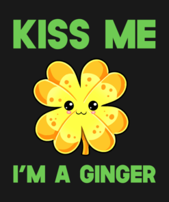 Kiss me I'm a Ginger St. Patrick's Day T-shirt 1 Kiss me Im a Ginger St Patricks Day T shirt 2
