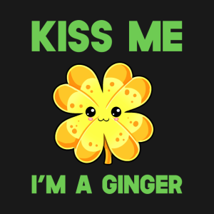 Kiss me I’m a Ginger St. Patrick’s Day T-shirt