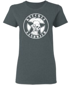 Knuckle Sandwich T-Shirts, Hoodies, Long Sleeve 5 Knuckle Sandwich T Shirts Hoodies Long Sleeve 2