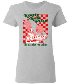 Krusty Krab Pizza The Pizza For You And Me T Shirts Hoodies Long Sleeve 12