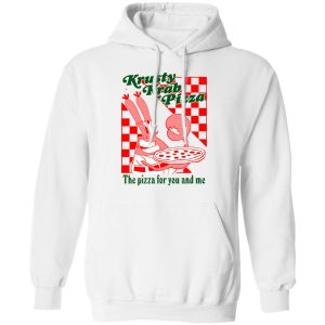 Krusty Krab Pizza The Pizza For You And Me T Shirts Hoodies Long Sleeve 6