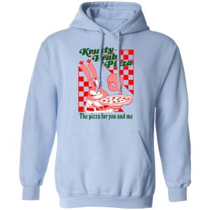 Krusty Krab Pizza The Pizza For You And Me T Shirts Hoodies Long Sleeve 7