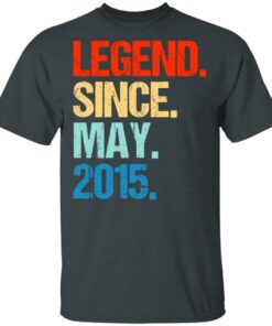 Legend Since May 2015 T-Shirts, Hoodies, Long Sleeve 1 Legend Since May 2015 T Shirts Hoodies Long Sleeve 10