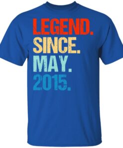 Legend Since May 2015 T-Shirts, Hoodies, Long Sleeve 3 Legend Since May 2015 T Shirts Hoodies Long Sleeve 12