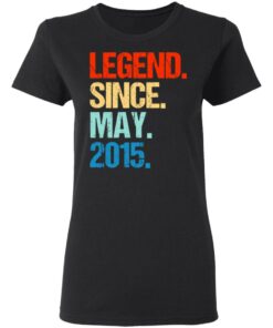 Legend Since May 2015 T-Shirts, Hoodies, Long Sleeve 4 Legend Since May 2015 T Shirts Hoodies Long Sleeve 13