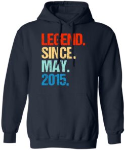 Legend Since May 2015 T-Shirts, Hoodies, Long Sleeve 10 Legend Since May 2015 T Shirts Hoodies Long Sleeve 7