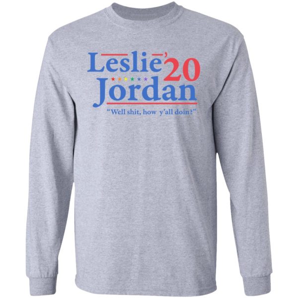 Leslie Jordan 2020 Well Shit How Y’all Doin T-Shirts, Hoodies, Long Sleeve