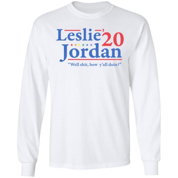 Leslie Jordan 2020 Well Shit How Y’all Doin T-Shirts, Hoodies, Long Sleeve