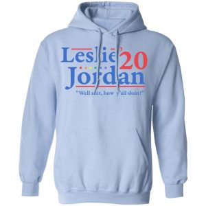 Leslie Jordan 2020 Well Shit How Yall Doin T Shirts Hoodies Long Sleeve 7