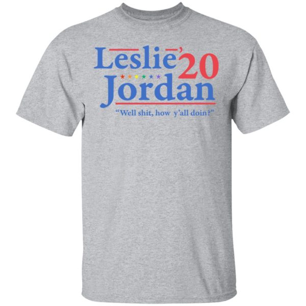 Leslie Jordan 2020 Well Shit How Y’all Doin T-Shirts, Hoodies, Long Sleeve