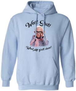 Leslie Jordan Well Shit What Are Yall Doing T Shirts Hoodies Long Sleeve 7