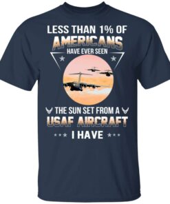 Less Than ! Of Americans Have Ever Seen The Sun Set From A USAF Aircraft I Have T-Shirts, Hoodies, Long Sleeve 2 Less Than ! Of Americans Have Ever Seen The Sun Set From A USAF Aircraft I Have T Shirts Hoodies Long Sleeve 11