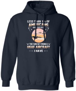 Less Than ! Of Americans Have Ever Seen The Sun Set From A USAF Aircraft I Have T-Shirts, Hoodies, Long Sleeve 10 Less Than ! Of Americans Have Ever Seen The Sun Set From A USAF Aircraft I Have T Shirts Hoodies Long Sleeve 7