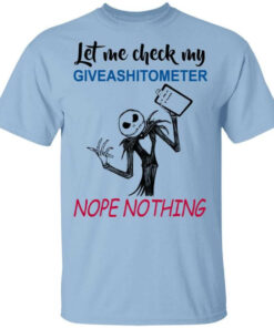 Let Me Check My Giveashitometer Nope Nothing T Shirts Hoodies Long Sleeve 1