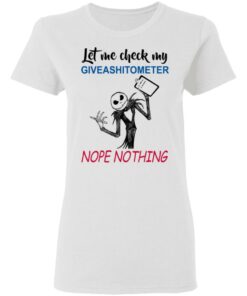 Let Me Check My Giveashitometer Nope Nothing T Shirts Hoodies Long Sleeve 11