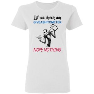 Let Me Check My Giveashitometer Nope Nothing T Shirts Hoodies Long Sleeve 11