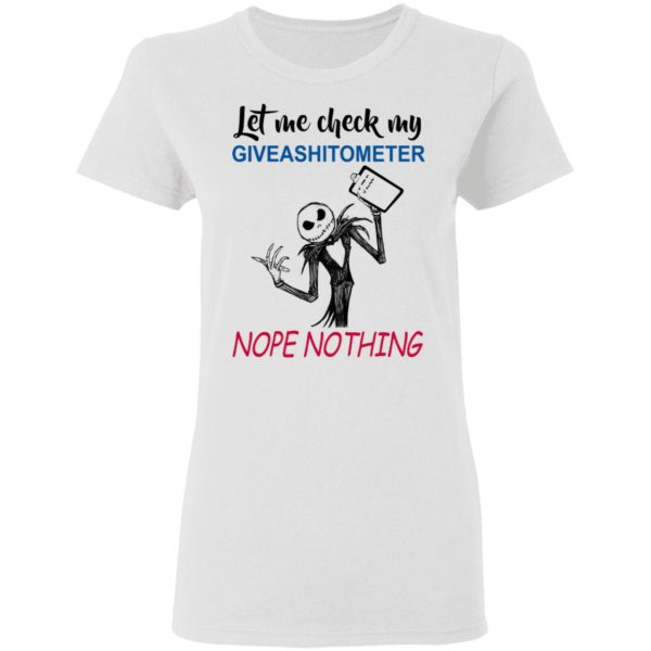 Let Me Check My Giveashitometer Nope Nothing T-Shirts, Hoodies, Long Sleeve