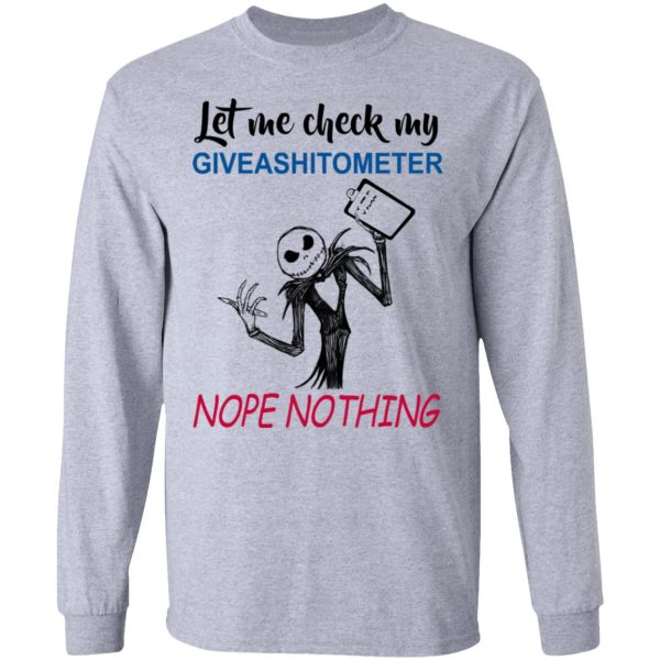 Let Me Check My Giveashitometer Nope Nothing T-Shirts, Hoodies, Long Sleeve