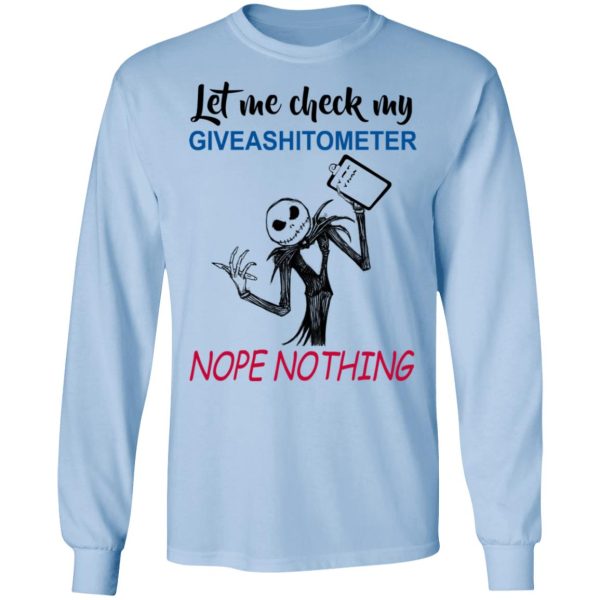 Let Me Check My Giveashitometer Nope Nothing T-Shirts, Hoodies, Long Sleeve