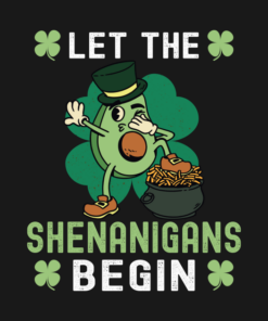 Let The Shenanigans Begin - St Patricks Day T-Shirt 1 Let The Shenanigans Begin St Patricks Day T Shirt 2