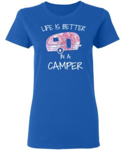 Life Is Better In A Camper T Shirts Hoodies Long Sleeve 4