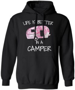 Life Is Better In A Camper T Shirts Hoodies Long Sleeve 6