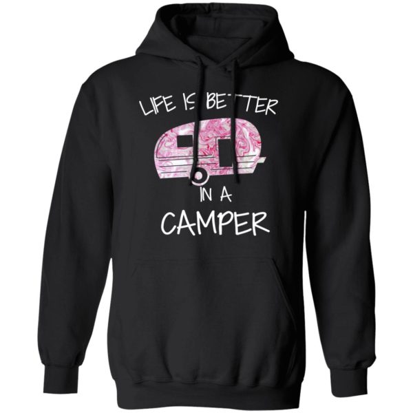 Life Is Better In A Camper T-Shirts, Hoodies, Long Sleeve