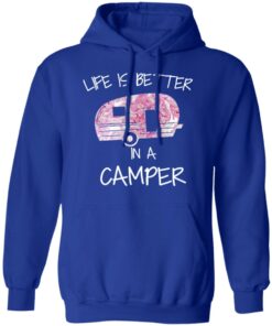 Life Is Better In A Camper T Shirts Hoodies Long Sleeve 9