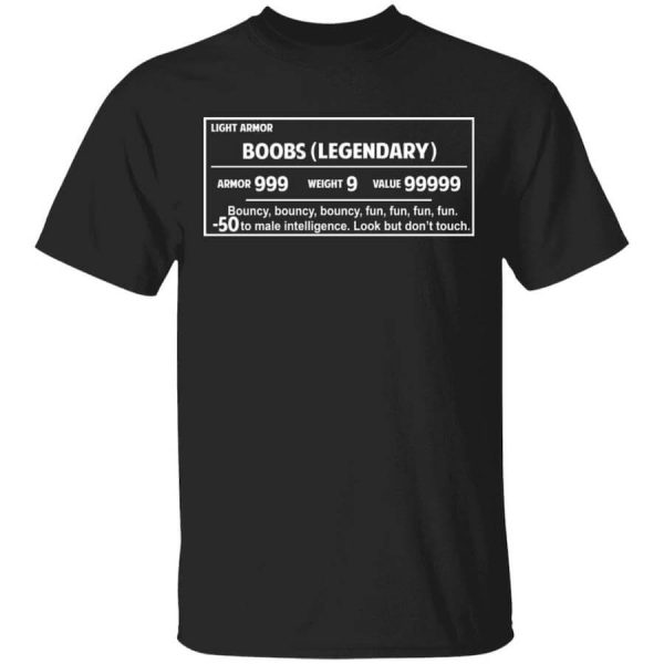 Light Armor – Boobs Legendary Armor 999 Weight 9 Value 99999 T-Shirts, Hoodies, Long Sleeve