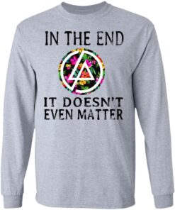 Linkin Park In The End It Doesn't Even Matter T Shirts Hoodies Long Sleeve 2