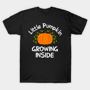 Little Pumpkin Growing Inside Funny Thanksgiving T Shirt 1