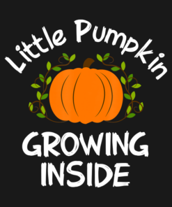 Little Pumpkin Growing Inside Funny Thanksgiving T-Shirt 1 Little Pumpkin Growing Inside Funny Thanksgiving T Shirt 2