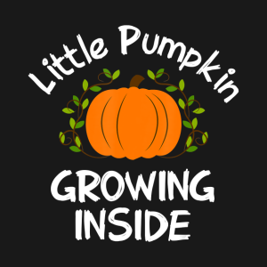 Little Pumpkin Growing Inside Funny Thanksgiving T Shirt 2