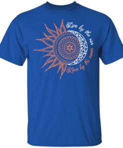 Live By The Sun Love By The Moon T-Shirts, Hoodies, Long Sleeve 3 Live By The Sun Love By The Moon T Shirts Hoodies Long Sleeve 12