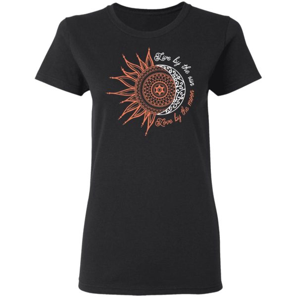 Live By The Sun Love By The Moon T-Shirts, Hoodies, Long Sleeve