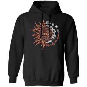 Live By The Sun Love By The Moon T Shirts Hoodies Long Sleeve 6