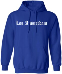 Los Amsterdam T Shirts Hoodies Long Sleeve 9