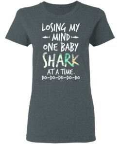 Losing My Mind One Baby Shark At A Time Do Do Do Do Do T Shirts Hoodies Long Sleeve 2