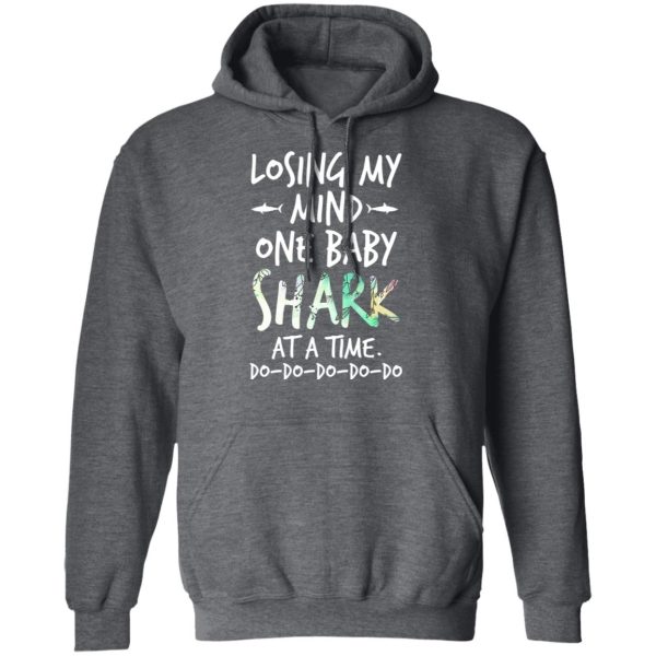 Losing My Mind One Baby Shark At A Time Do Do Do Do Do T-Shirts, Hoodies, Long Sleeve