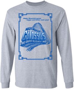 Magic Mountains Colossus The Greatest Roller Coaster In The World T Shirts Hoodies Long Sleeve 2