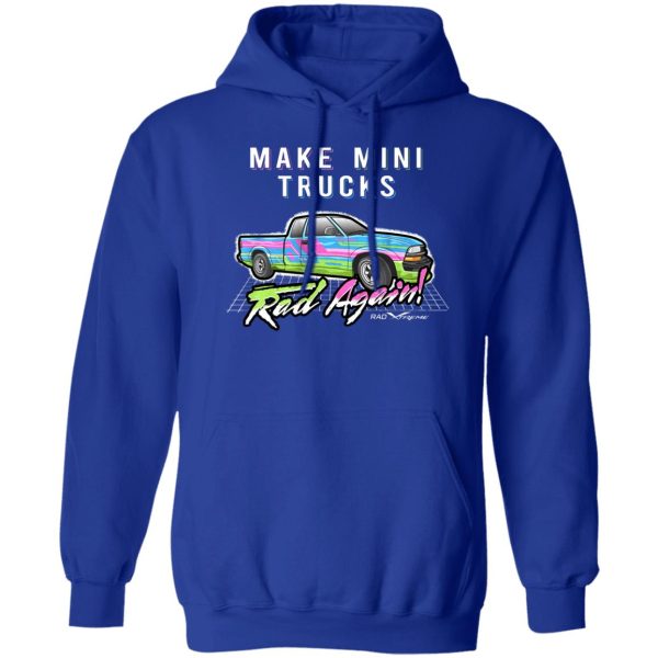 Make Mini Trucks Rad Again Shirts, Hoodies