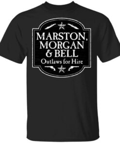 Marston Morgan Bell Outlaws For Hire T Shirts Hoodies Long Sleeve 1