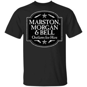 Marston Morgan & Bell Outlaws For Hire T-Shirts, Hoodies, Long Sleeve