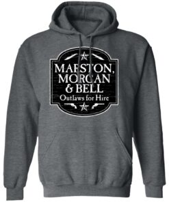 Marston Morgan Bell Outlaws For Hire T Shirts Hoodies Long Sleeve 8