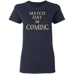 Match Day Is Coming T Shirts Hoodies Long Sleeve 3