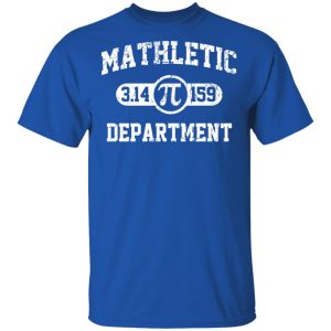 Mathletic Pi Department Pi Day T Shirts Hoodies Long Sleeve 12