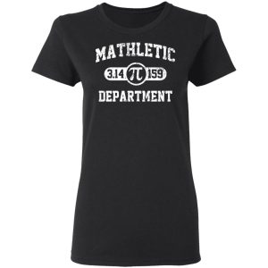 Mathletic Pi Department Pi Day T Shirts Hoodies Long Sleeve 13