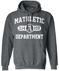 Mathletic Pi Department Pi Day T Shirts Hoodies Long Sleeve 8
