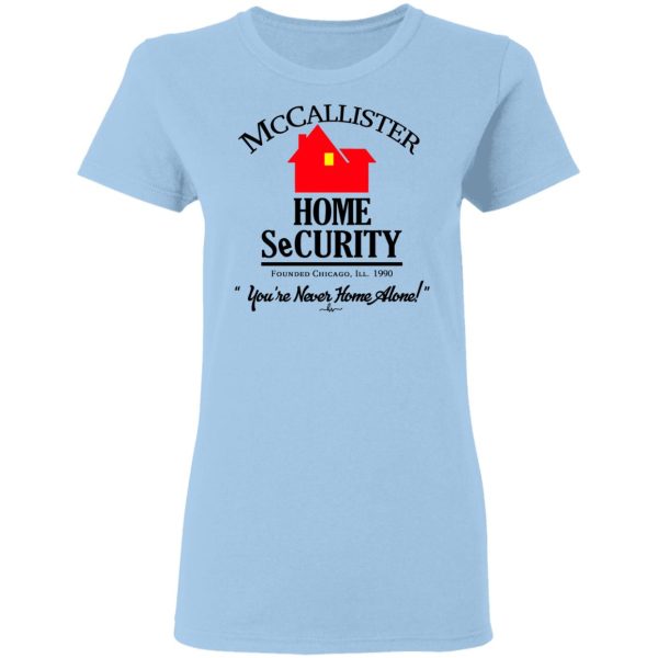 McCallister Home Security You’re Never Home Alone T-Shirts, Hoodies, Long Sleeve