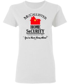 McCallister Home Security You're Never Home Alone T-Shirts, Hoodies, Long Sleeve 2 McCallister Home Security Youre Never Home Alone T Shirts Hoodies Long Sleeve 11